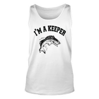 Im A Keeper Fisherman Love Fishing Fish For Fish Lovers Tank Top | Mazezy