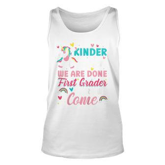 Kids Kindergarten We Are Done First Grade Here We Come Unicorn Unisex Tank Top - Seseable