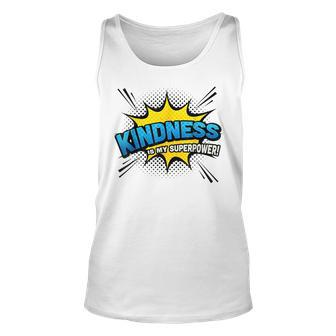 Kindness Is My Superpower Comic Book Style Unisex Tank Top | Mazezy