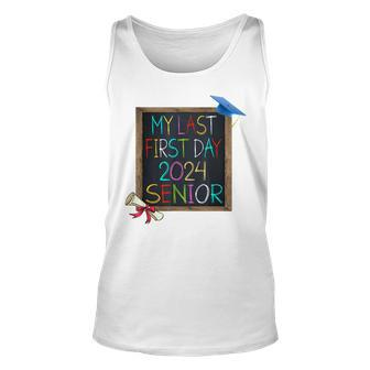 My Last First Day 2024 High School Senior Back To School Unisex Tank Top - Seseable