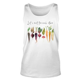 Let’S Root For Each OTher Vegetables Gardening Gardeners Unisex Tank Top | Mazezy