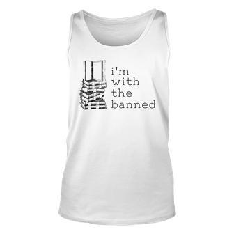 Literary Im With The Banned Funny Bookish Merch For Readers Unisex Tank Top | Mazezy