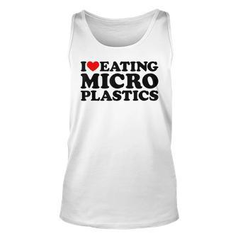 I Love Eating Microplastics Heart To Eat Micro Plastic Tank Top - Thegiftio UK