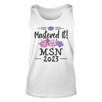 Mastered It 2023 Msn Masters Nursing Science Graduation Unisex Tank Top | Mazezy
