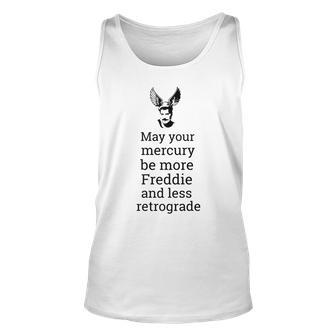 May Your Mercury Be More Freddie And Less Retrograde Wings Unisex Tank Top - Thegiftio UK