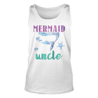 Mermaid Uncle Mermaid Birthday Party Gifts For Uncles Unisex Tank Top | Mazezy