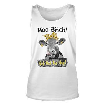 Moo Bitch Get Out The Hay Funny Cow Lovers Unisex Tank Top | Mazezy