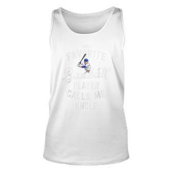 My Favorite Baseball Player Calls Me Uncle Baseball Gift Unisex Tank Top | Mazezy