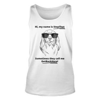 My Name Is Stopthat Funny Cavalier King Charles Spaniel Dog Unisex Tank Top | Mazezy