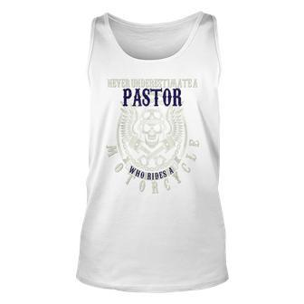 Never Underestimate A Pastor Who Rides Motorcycles Unisex Tank Top - Seseable