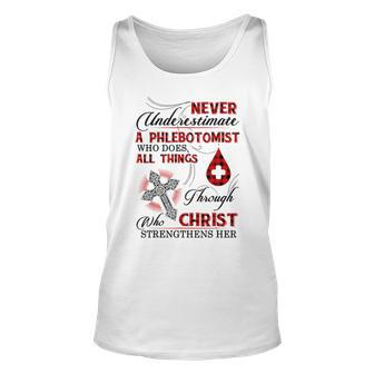 Never Underestimate A Phlebotomist Who Does All Things Unisex Tank Top - Seseable