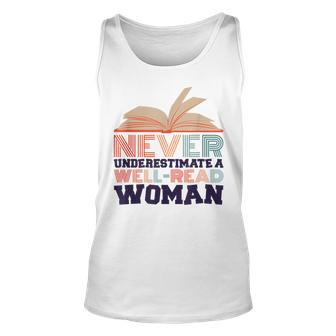 Never Underestimate A Well Read Woman Bookworm And Reader Unisex Tank Top - Seseable