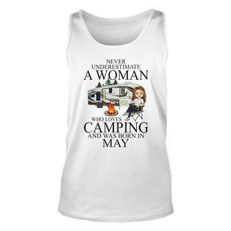 Never Underestimate A Woman Who Love Camping Born In May Unisex Tank Top - Seseable