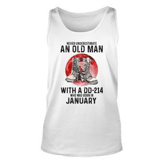 Never Underestimate An Old January Man With A Dd214 Unisex Tank Top - Seseable