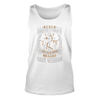 Never Underestimate An Old Man Who Is T 10011 Gift For Mens Unisex Tank Top - Seseable