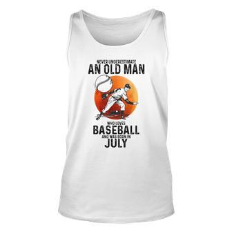 Never Underestimate An Old Man Who Loves Baseball July Unisex Tank Top - Seseable