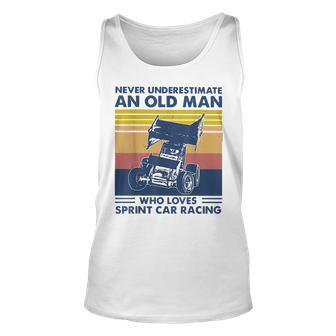 Never Underestimate An Old Man Who Loves Sprint Car Racing Unisex Tank Top - Seseable