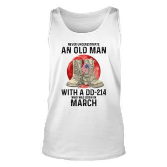 Never Underestimate An Old Man With A Dd214 March Unisex Tank Top - Seseable
