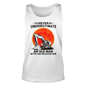 Never Underestimate An Old Man With An Excavator Mechanic Unisex Tank Top - Seseable