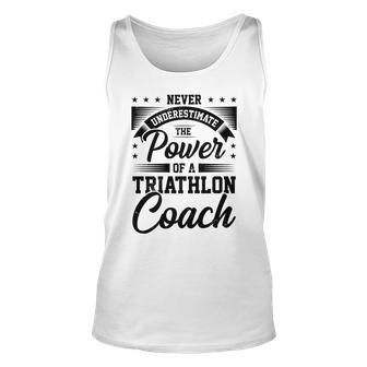 Never Underestimate The Power Of A Triathlon Coach Sport Unisex Tank Top - Seseable