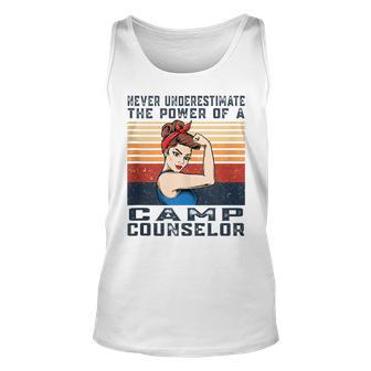 Never Underestimate The Powerss Of Camps Counselor Unisex Tank Top | Mazezy