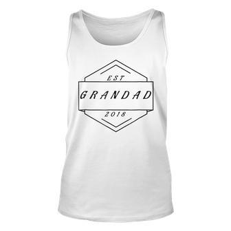 New Dad Grandad To Be Est 2018 Fathers Day Gift Papa Unisex Tank Top | Mazezy