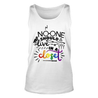 No One Should Live In A Closet Pride Lgbtq Lesbian Gay Ally Unisex Tank Top - Seseable