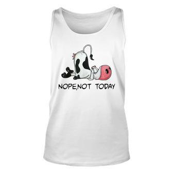 Nope Not Today Cow Lovers Unisex Tank Top | Mazezy