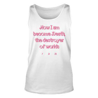 Now I Am Become Death Unisex Tank Top - Seseable