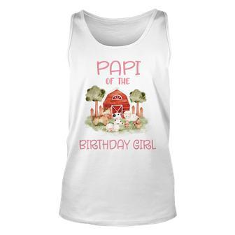 Papi Of The Birthday For Girl Barnyard Farm Animals Party Unisex Tank Top - Seseable
