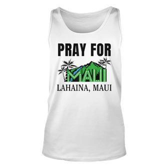Pray For Lahaina Maui Hawaii Strong Wildfire Support Apparel Tank Top - Seseable