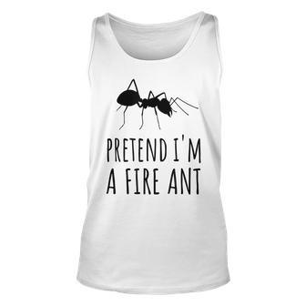 Pretend Im A Ant - Cute Spooky Funny Insect Bug Scary Unisex Tank Top | Mazezy