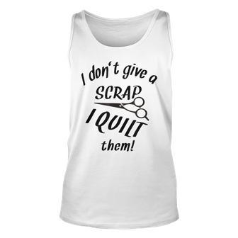 Quilt Seamstress Quilter Quote Outfit Sewing Gift Idea Unisex Tank Top | Mazezy