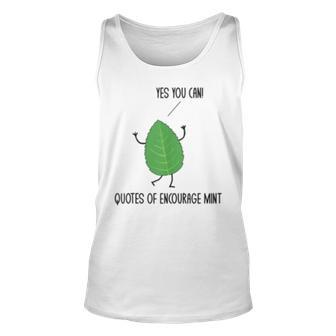 Quotes Of Encourage Mint Motivational Puns Jokes Humor Tank Top | Mazezy