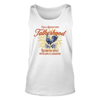 Rooster Fatherhood Funny Fathers Day Gift For Dad Unisex Tank Top | Mazezy