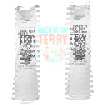 Back It Up Terry Put It In Reverse Fireworks Fun 4Th Of July IT Tank Top | Mazezy