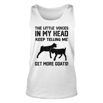 The Little Voices In My Head Keep Telling Me Get More Goat Gift For Women Unisex Tank Top - Thegiftio UK