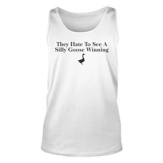 They Hate To See A Silly Goose Winning 2023 Unisex Tank Top | Mazezy