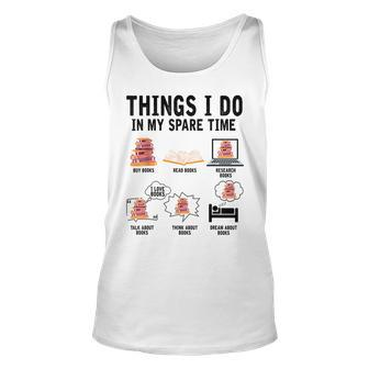 Things I Do In My Spare Time Book Reading Bookworm Bookish Reading Tank Top | Mazezy