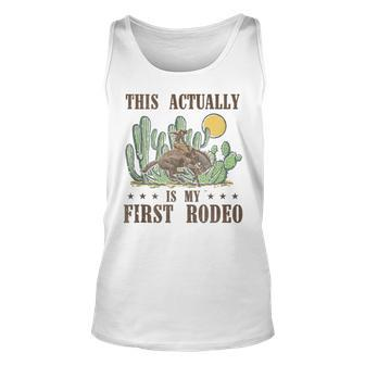 This Actually Is My First Rodeo Western Country Southern Unisex Tank Top - Seseable