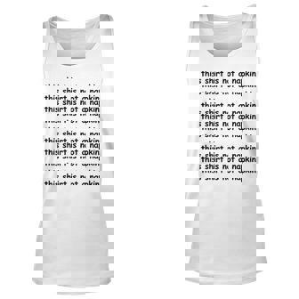 This Is Not A Napkin Funny Design For Messy People Unisex Tank Top | Mazezy