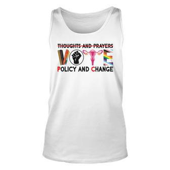 Thoughts And Prayers Vote Policy And Change Equality Rights Unisex Tank Top - Seseable