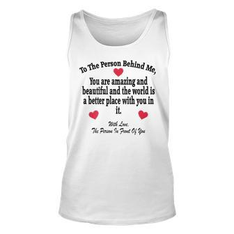 To The Person Behind Me You Amazing Beautiful And Enough Unisex Tank Top | Mazezy