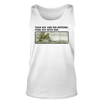 Toad Sat And Did Nothing Frog Sat With Him Unisex Tank Top - Seseable