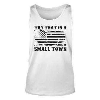 Try That In My Town American Flag Vintage Retro Unisex Tank Top | Mazezy