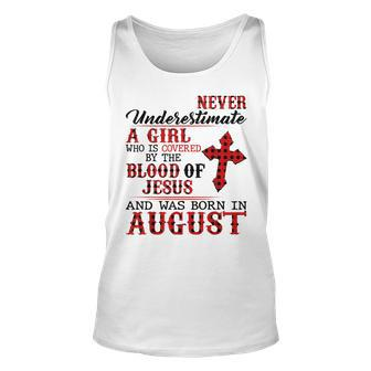 Never Underestimate A Girl Was Born In August Birthday August Tank Top | Mazezy