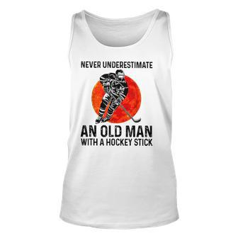 Never Underestimate An Old Man With A Hockey Stick Old Man Tank Top | Mazezy