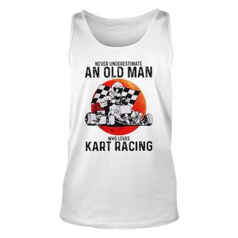 Never Underestimate An Old Man Who Loves Kart Racing Sunset Old Man Tank Top | Mazezy