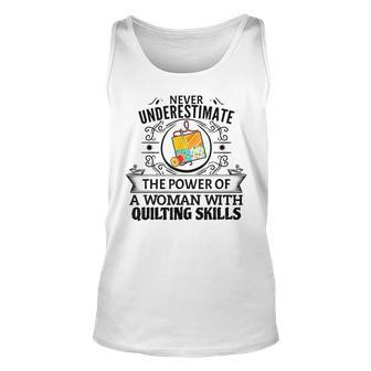 Never Underestimate The Power Of A Woman With Quilting Skill Quilting Tank Top | Mazezy