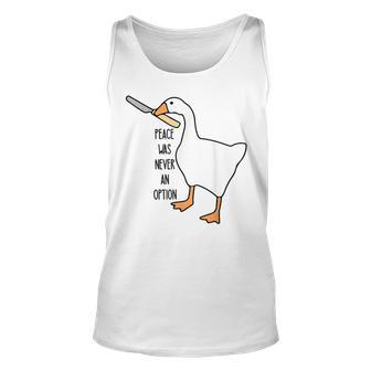 Untitled Goose Game Peace Was Never An Option Tank Top - Monsterry DE